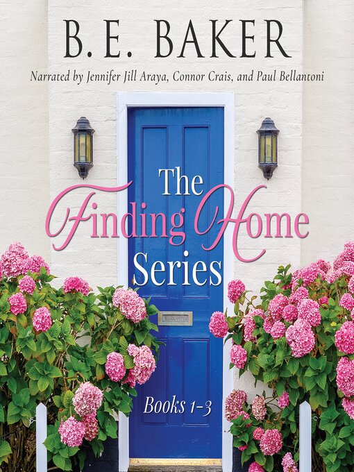 Title details for The Finding Home Series, Books 1-3 by B. E. Baker - Wait list